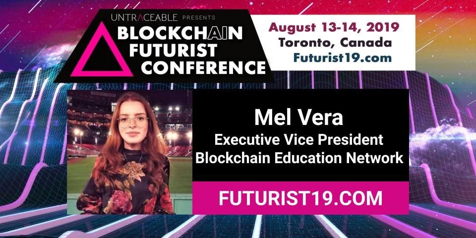 Mel Vera — Executive Vice President, Blockchain Education Network, Blockchain Futurist Conference 2019